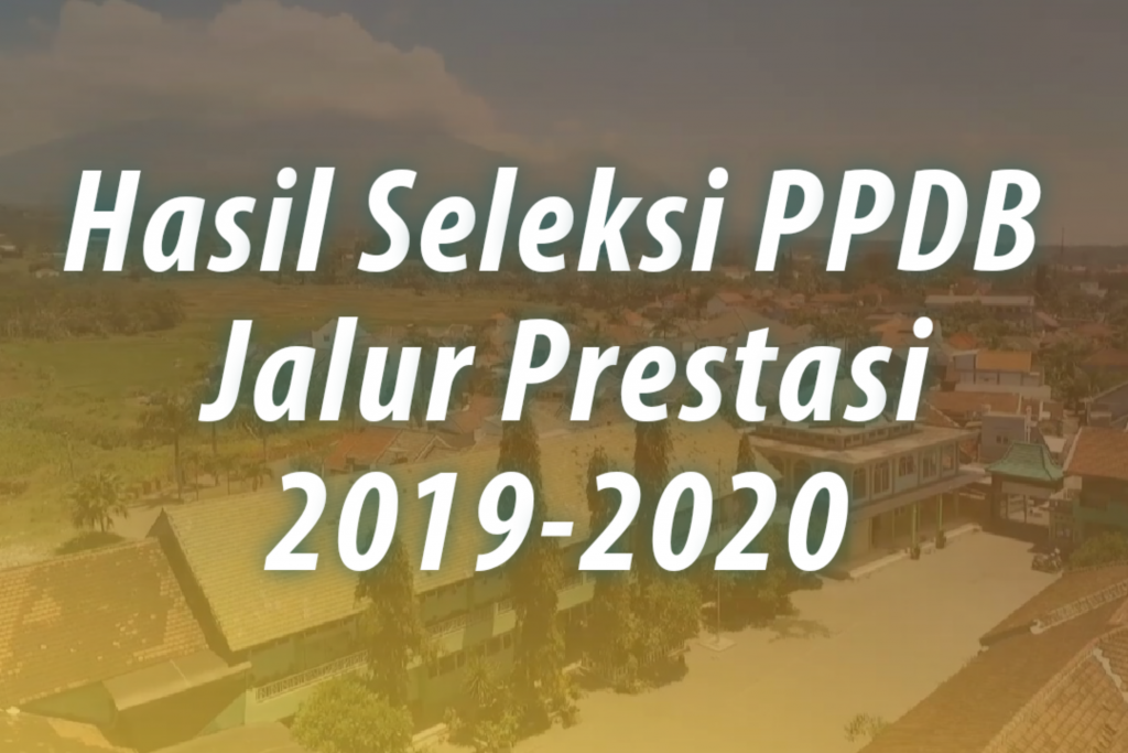 Hasil Seleksi PPDB Jalur Prestasi 2019-2020